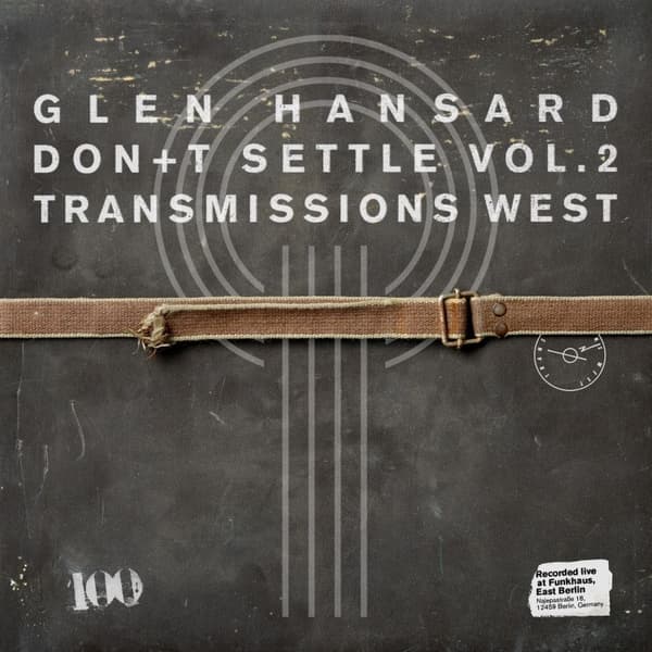 Glen Hansard - Don't Settle (Vol. 2 - Transmission (LP)