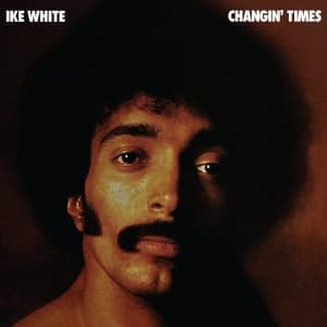 Ike White - Changin' Times (LP)