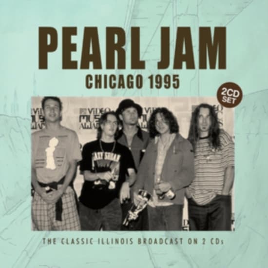 Pearl Jam - Chicago 1995 (Broadcast 1995) 2 CD (CD)
