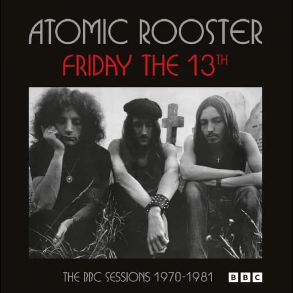 Atomic Rooster - Friday The 13Th The Bbc Sessions 19 (CD)