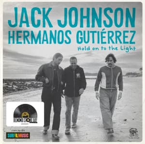 Jack Johnson Hermanos Gutiérrez - Hold On To The Light (Vinylsingle)