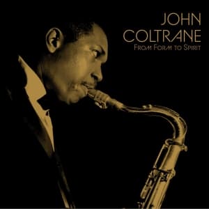 John Coltrane - From Form To Spirit (LP)