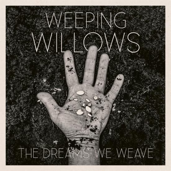 Weeping Willows - The Dreams We Weave (LP)