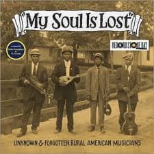 Various Artists - My Soul Is Lost: Unknown & Forgotten (Rsd) (LP)
