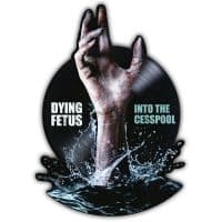 Dying Fetus - Into The Cesspool (Rsd Exclusive Bf (Maxisingle)