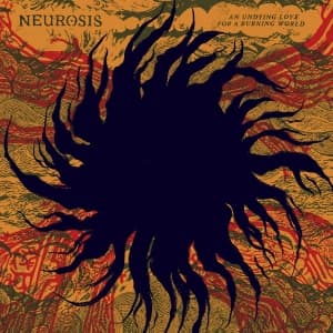Neurosis - An Undying Love For A Burning World (CD) (CD)
