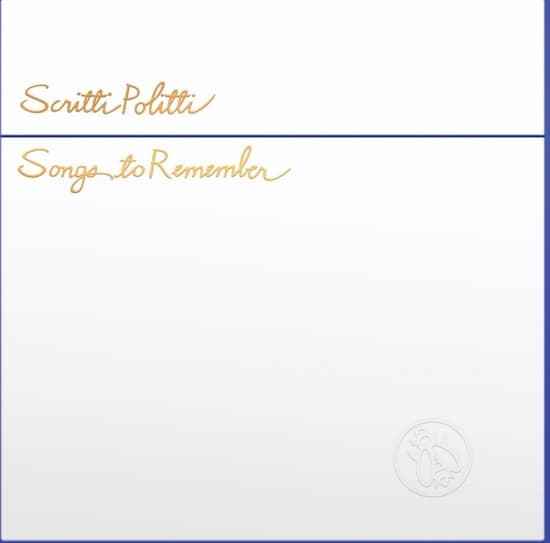 Scritti Politti - Songs To Remember (LP)