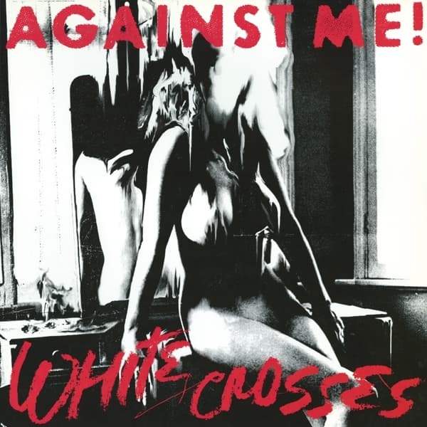 Against Me! - White Crosses (LP)