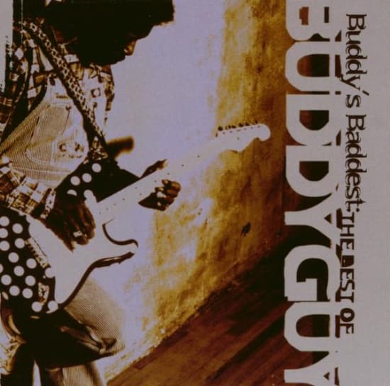 Guy Buddy - Buddy's Baddest: The Best Of Buddy Guy (CD)