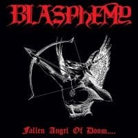 Blasphemy - Fallen Angel Of Doom (CD)