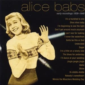 Babs Alice - Varhaiset äänitykset 1939-1949 (CD)