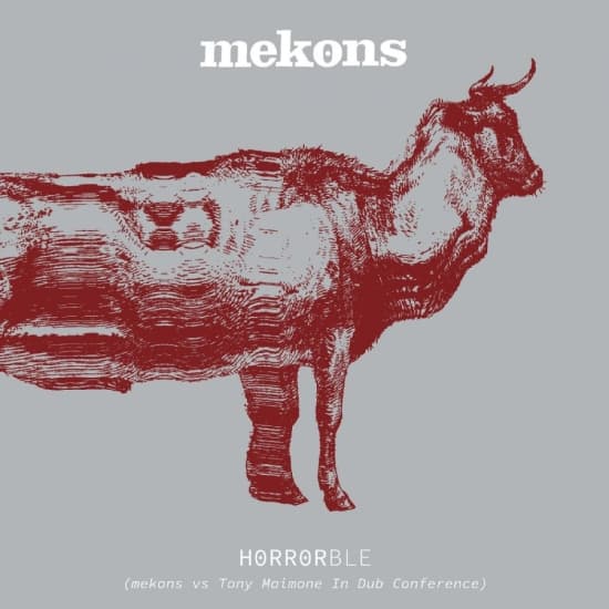 Mekons - Horrorble (Mekons Vs Tony Maimone I (LP)