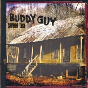 Buddy Guy - Sweet Tea (CD)