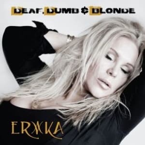 Erika - Kuuro, mykkä ja blondi (CD)