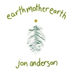 Jon Anderson - Earth Mother Earth (Re-Issue) (CD)