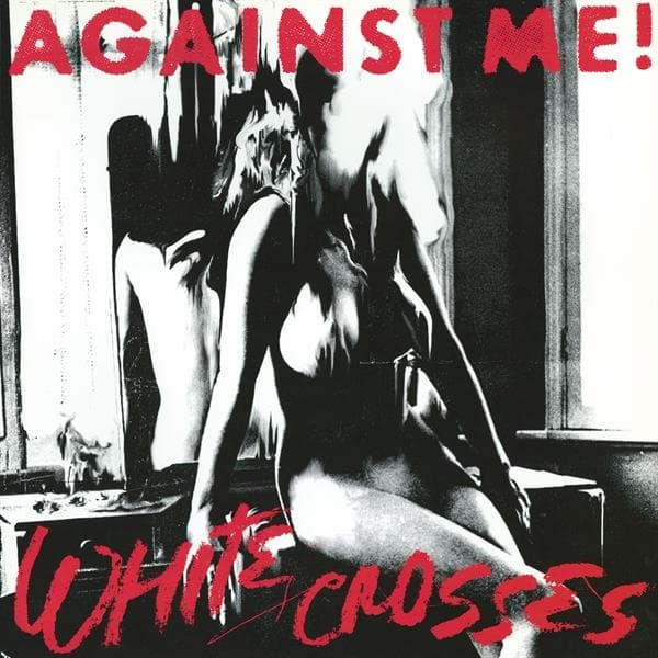 Against Me! - White Crosses (LP)