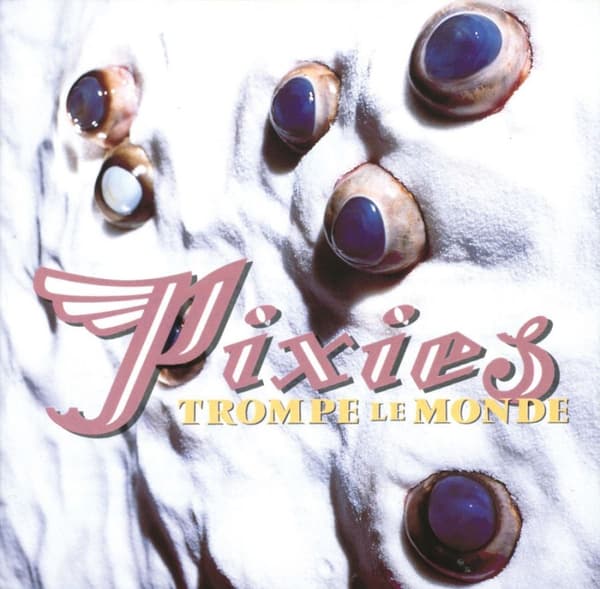 Pixies - Trompe Le Monde (2026 Remastered) (CD)