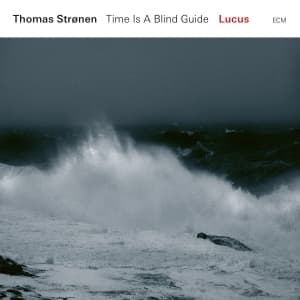 Thomas Strønen - Lucus - Time Is A Blind Guide (Lp) (LP)