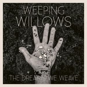 Weeping Willows - De Drømme Vi Væver (CD)