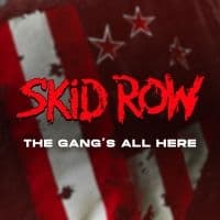 Skid Row - The Gang's All Here (LP)