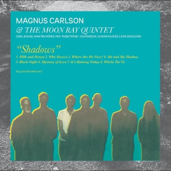 Magnus Carlson & The Moon Ray Quintet - Shadows (CD) (CD)