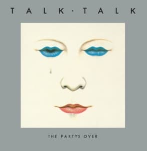 Talk Talk - The Party's Over (LP)