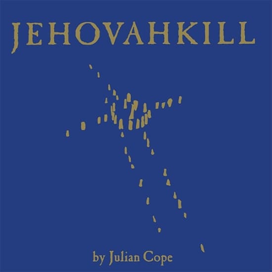Julian Cope - Jehovahkill (LP)