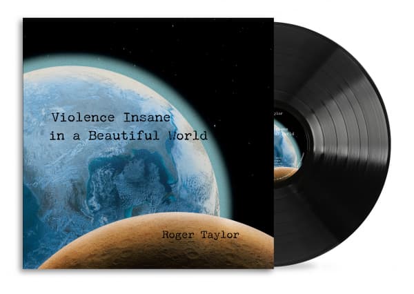 Roger Taylor - Violence Insane In A Beautiful World (Sort Vinyl) (LP)