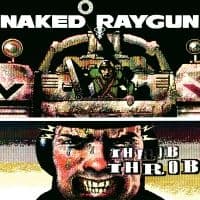 Naked Raygun - Throb Throb (Remastered Ltd Green S (LP)