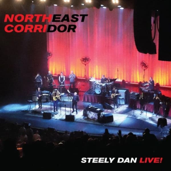 Steely Dan - Northeast Corridor: Steely Dan Live (CD)