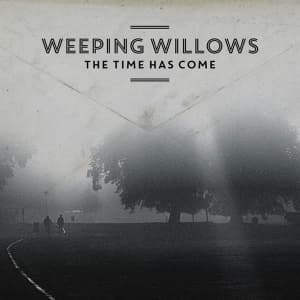 Weeping Willows - Tiden er Kommet (LP)