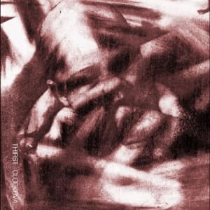 Clock Dva - Thirst (2026 Remaster) (LP)