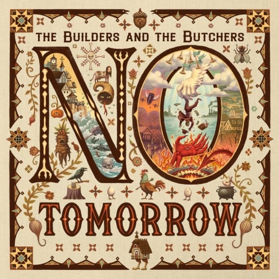 Builders & The Butchers - No Tomorrow (LP)