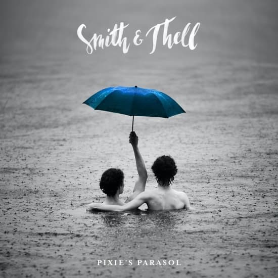 Smith & Thell - Pixie's Parasol (CD)
