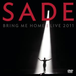 Sade - Bring Me Home - Live 2011 (MusicDVD)