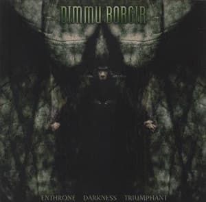 Dimmu Borgir - Enthrone Darkness Triumphant - (CD)