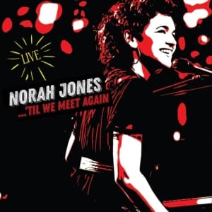 Norah Jones - 'Til We Meet Again (CD)