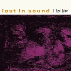 Yusef Lateef - Lost In Sound (LP)