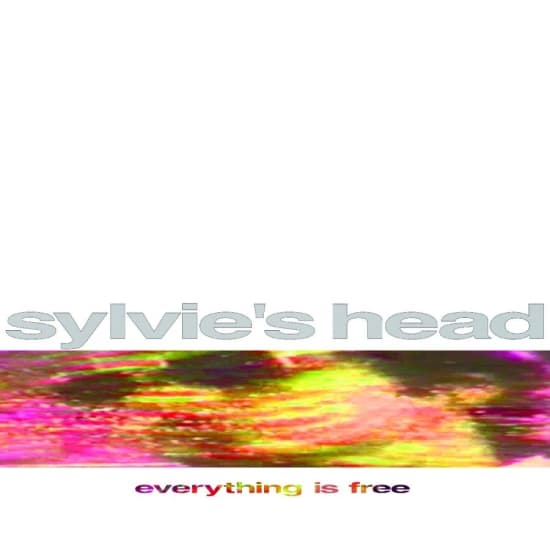 Sylvie's Head - Everything Is Free (CD)