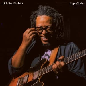 Jeff Parker Eta Ivtet - Happy Today (CD)