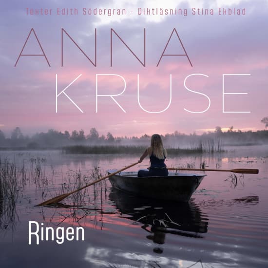 Anna Kruse - Ringen (Texter Edith Södergran - Diktläsning: Stina Ekblad / Gatefold - Black Vinyl LP) (LP)