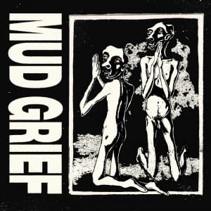 Mud Grief - Mud Grief (LP)