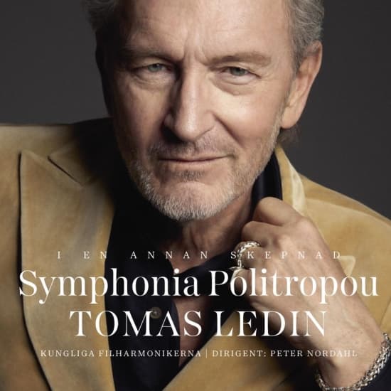 Tomas Ledin - Symphonia Politropou (CD)
