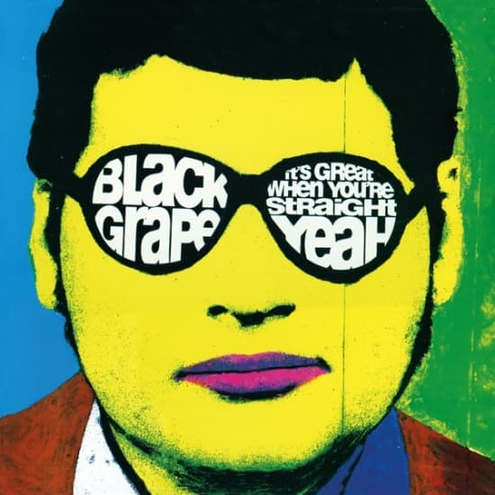 Black Grape - It's Great When You're Straight... Yeah (LP)