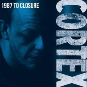 Cortex - 1987 To Closure (CD)