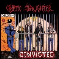 Cryptic Slaughter - Convicted (LP)