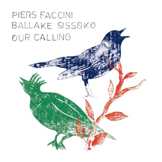 Faccini Piers & Ballake Sissoko - Our Calling (LP)