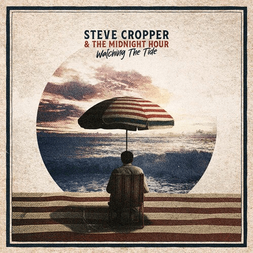 Steve Cropper & The Midnight Hour - Watching The Tide (CD) (CD)