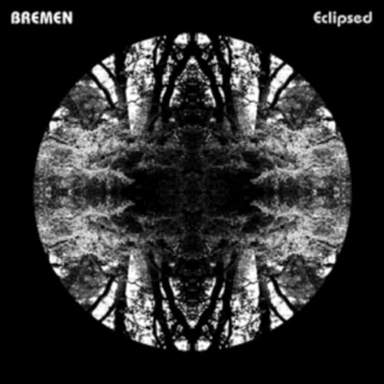Bremen - Eclipsed (LP)