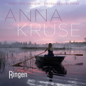 Anna Kruse - Ringen (Tekster Edith Södergran - Diktopplesning: Stina Ekblad / Gatefold - Svart Vinyl LP) (LP)